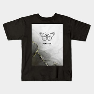 you can Kids T-Shirt